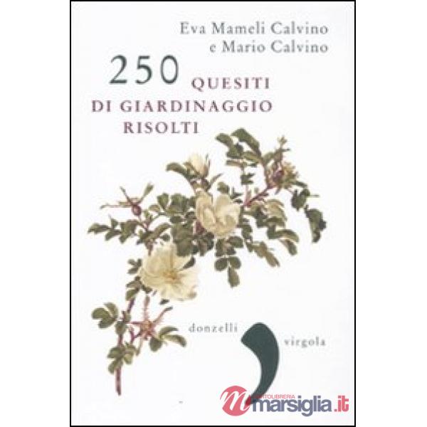 250 quesiti di giardinaggio risolti