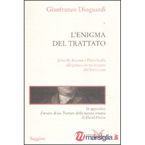 Enigma del trattato. John M. Keynes e Piero Sraffa alle prese con un mistero del