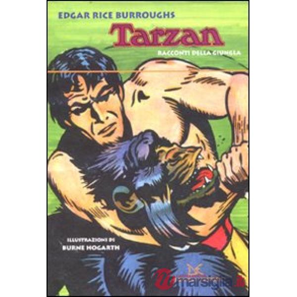 Tarzan. Racconti della giungla