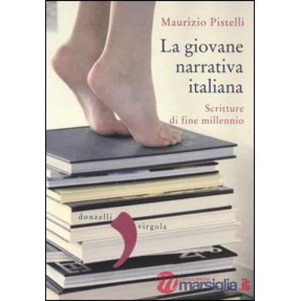 Giovane narrativa italiana. Scritture di fine millennio (La)