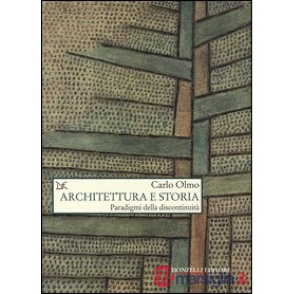 Architettura e storia. Paradigmi della discontinuità