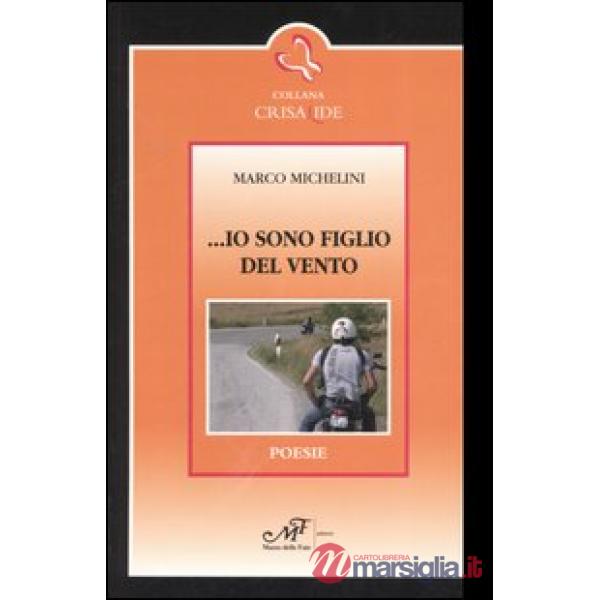 ... Io sono figlio del vento