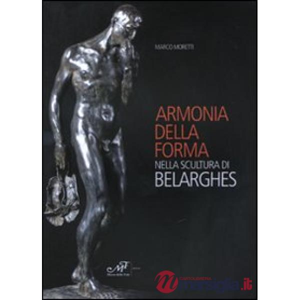 Armonia della forma nella scultura di Belarghes