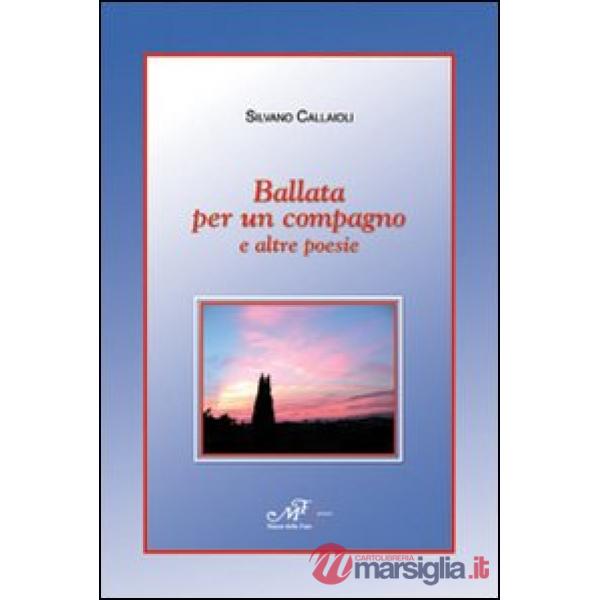 Ballata per un compagno e altre poesie