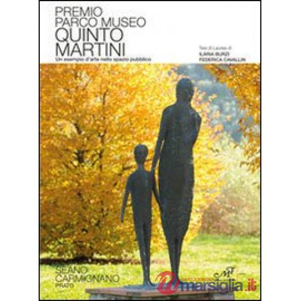 Premio parco museo Quinto Martini. Un esempio d'arte nello spazio pubblico