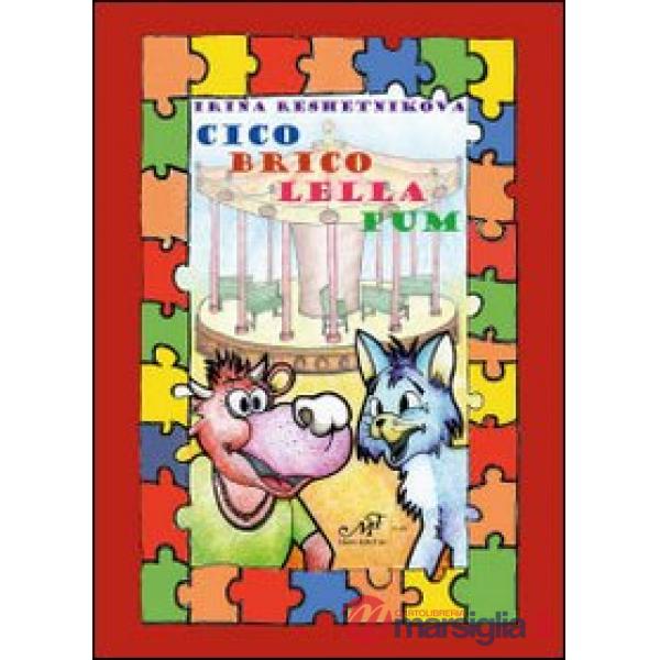 Cico, Brico, Lella, Pum