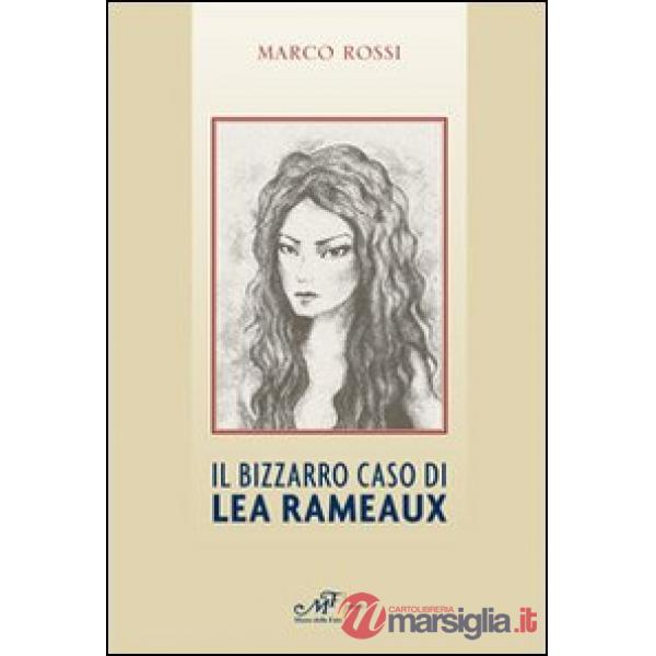 Bizzarro caso di Lea Rameaux (Il)