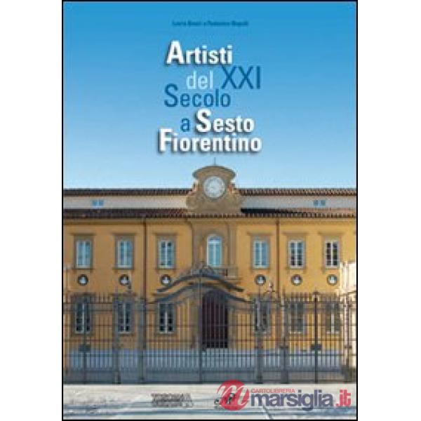 Artisti del XXI secolo a Sesto Fiorentino
