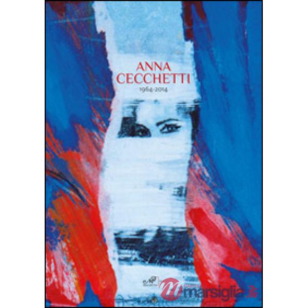 Anna Cecchetti 1964-2014