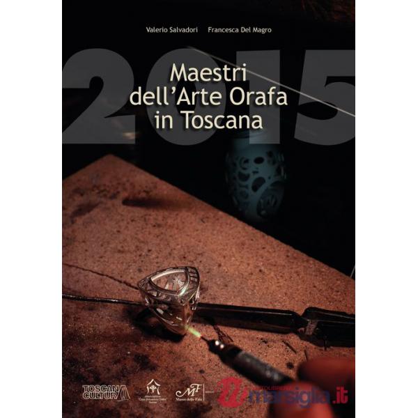 Maestri dell'arte orafa in Toscana