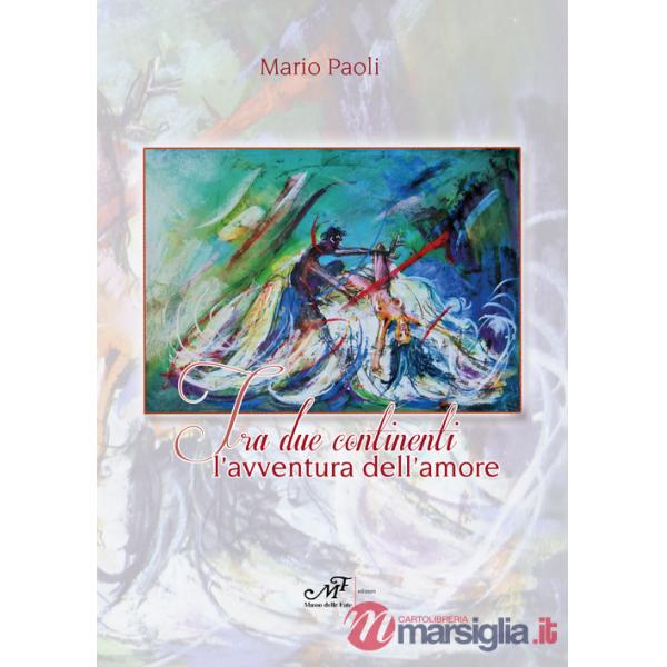 Fra due continenti. L'avventura dell'amore