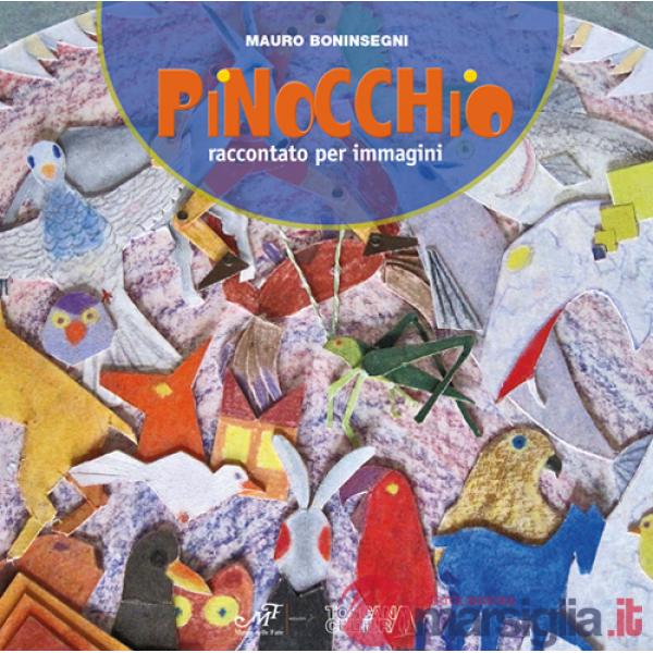 Pinocchio. Raccontato per immagini