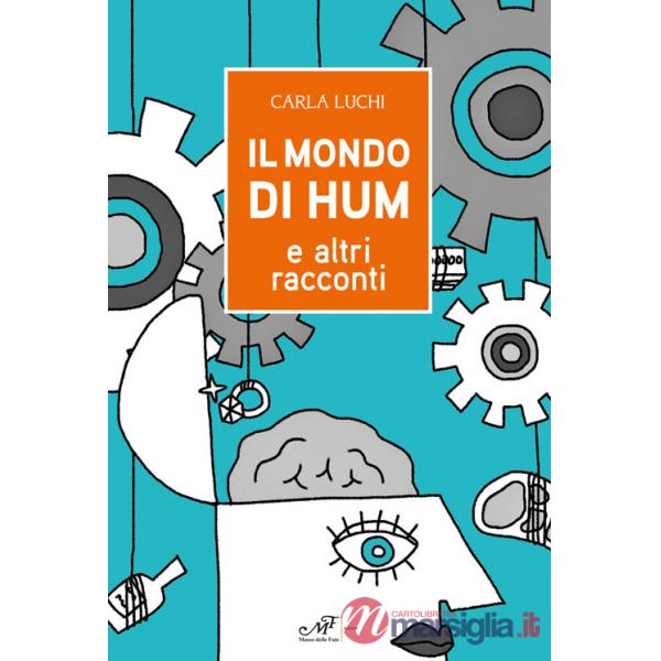 Mondo di Hum e altri racconti (Il)