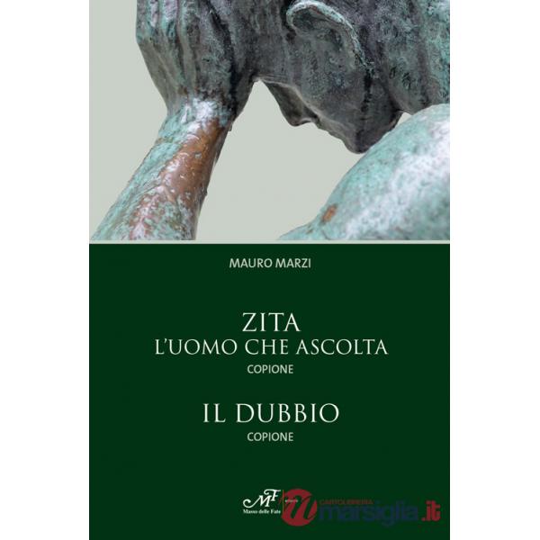 Zita. L'uomo che ascolta-Il dubbio