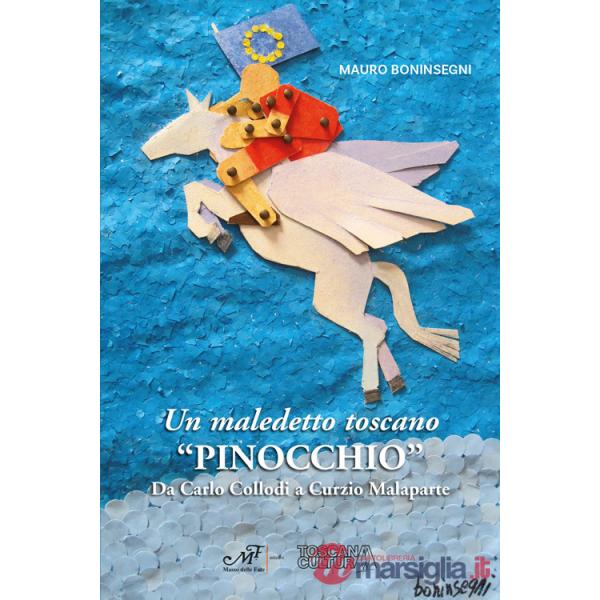 Maledetto toscano «Pinocchio». Da Carlo Collodi a Curzio Malaparte (Un)