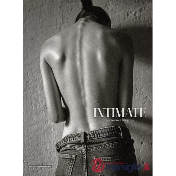 Intimate. Discovering symbiosis. Ediz. bilingue