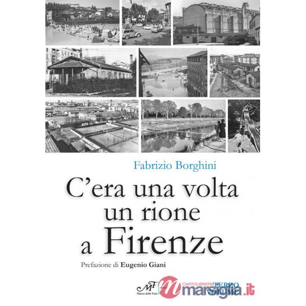 C'era una volta un rione a Firenze. Vol. 3