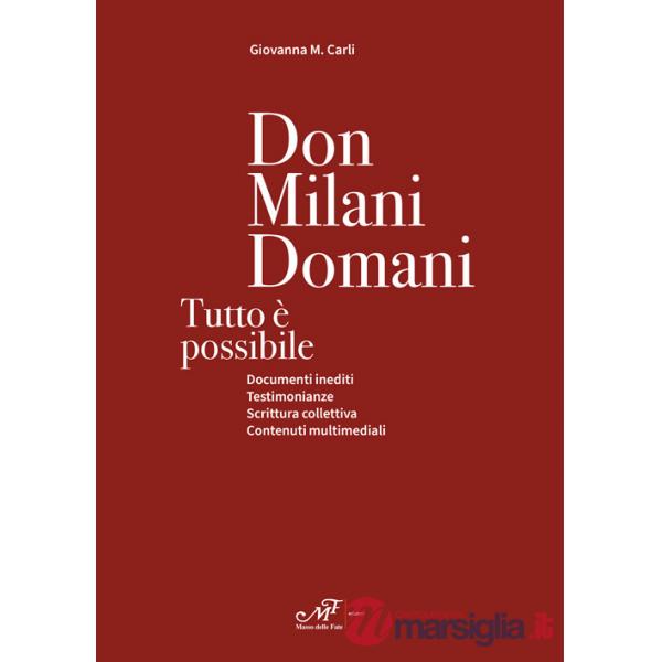 Don Milani domani. Tutto è possibile