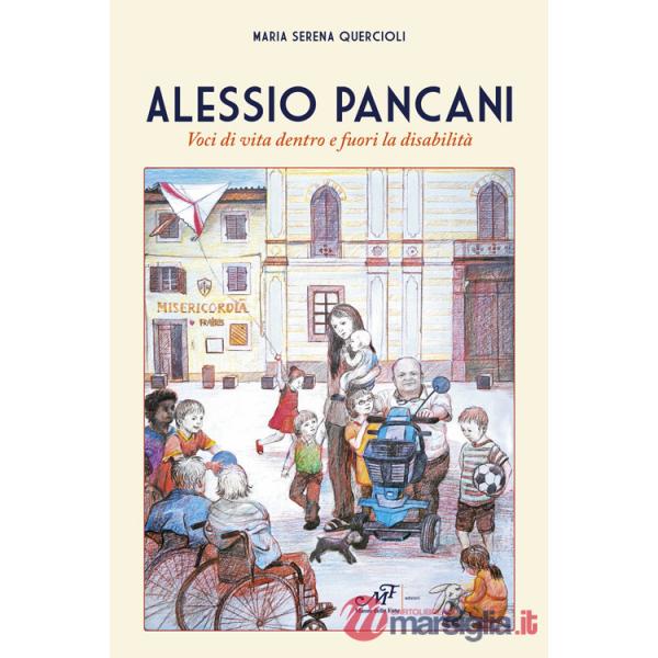 Alessio Pancani. Voci di vita dentro e fuori la disabilità