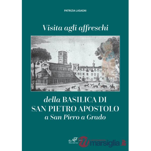 Visita agli affreschi della Basilica di San Pietro apostolo a San Piero a Grado
