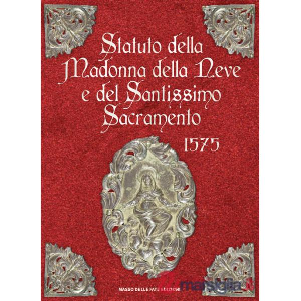 Statuto della Madonna della Neve e del Santissimo Sacramento 1575