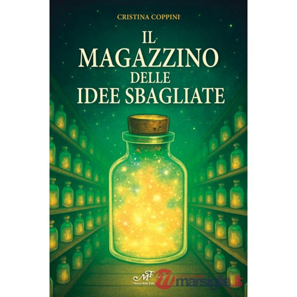 Magazzino delle idee sbagliate (Il)