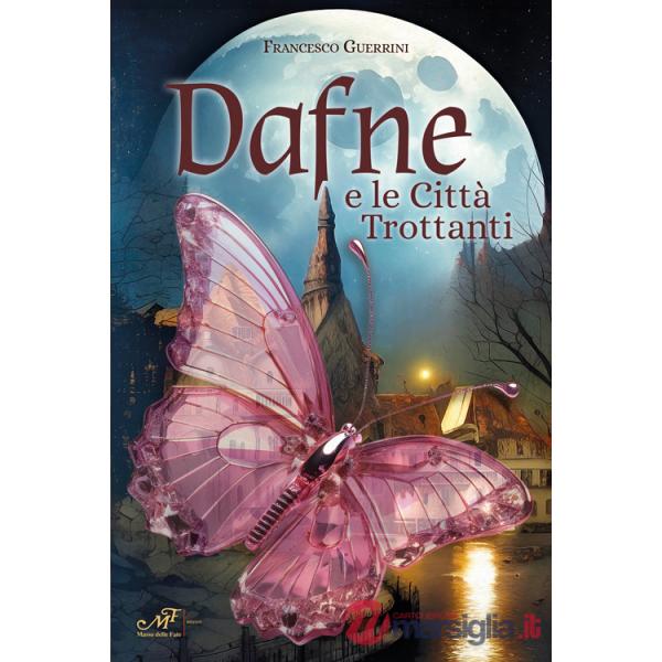 Dafne e le città trottanti