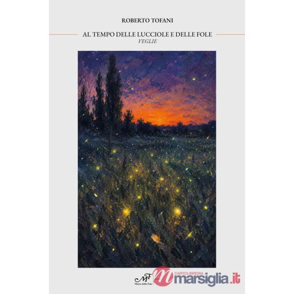 Al tempo delle lucciole e delle fole. Veglie