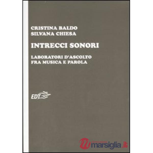 Intrecci sonori. Laboratori d'ascolto fra musica e parola