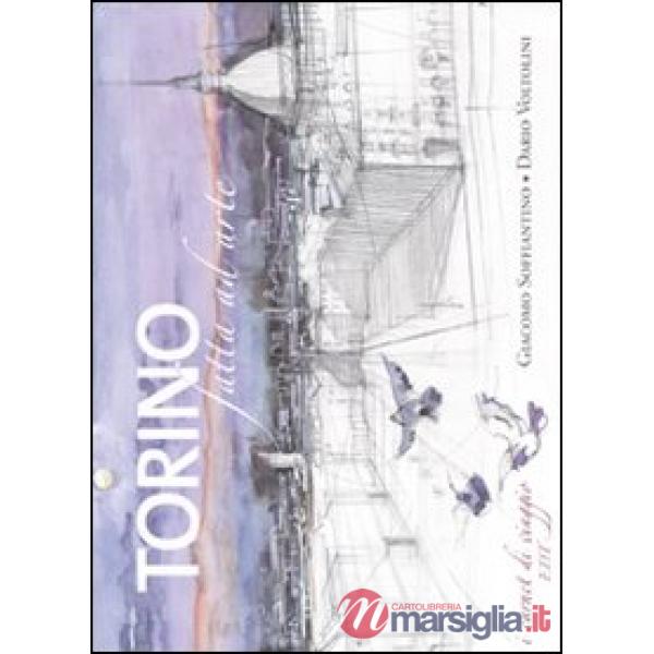Torino. Carnet di viaggio. Ediz. illustrata