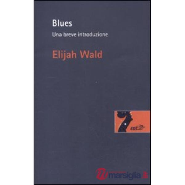 Blues. Una breve introduzione