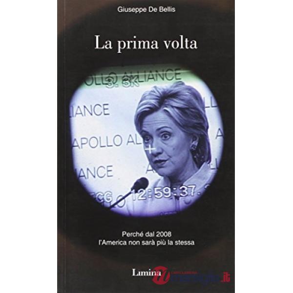 Prima volta. Perché dal 2008 l'America non sarà più la stessa (La)