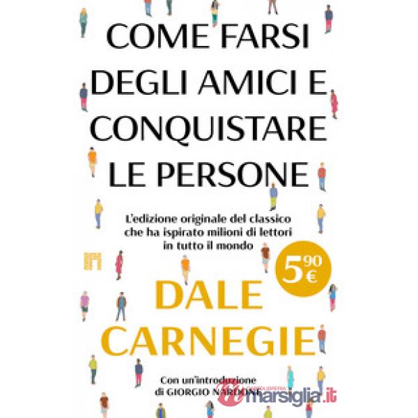 Come farsi degli amici e conquistare le persone