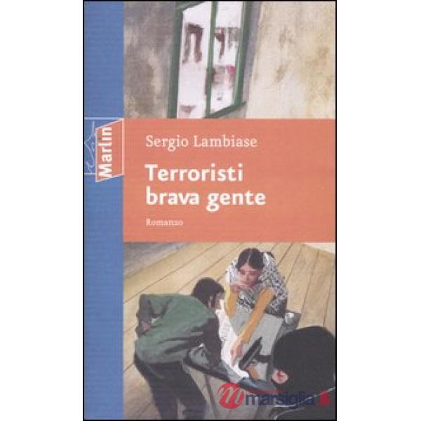 Terroristi brava gente