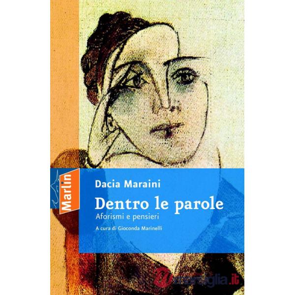 Dentro le parole. Aforismi e pensieri