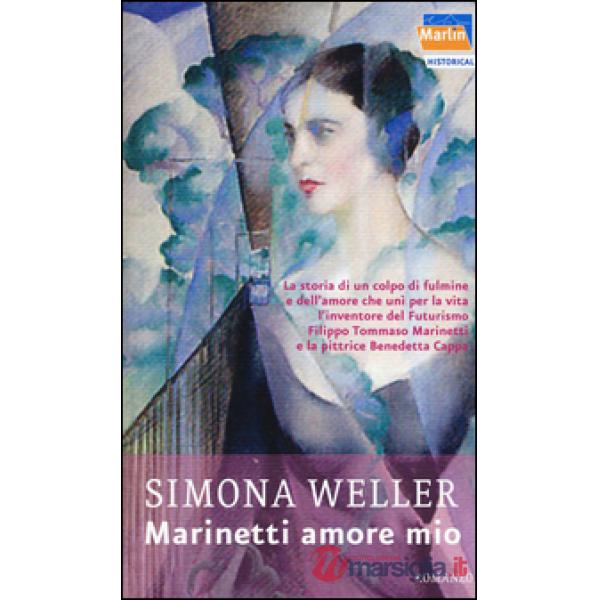 Marinetti amore mio