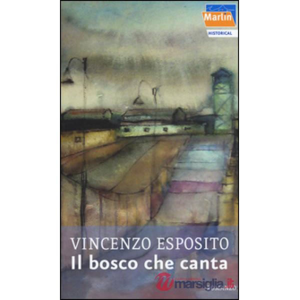 Bosco che canta (Il)