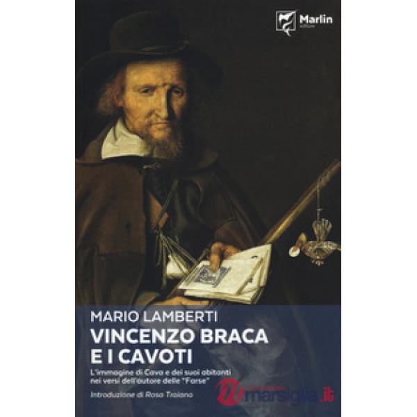 Vincenzo Braca e i cavoti. L'immagine di Cava e dei suoi abitanti nei versi dell