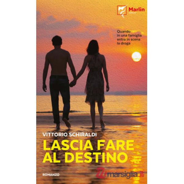 Lascia fare al destino