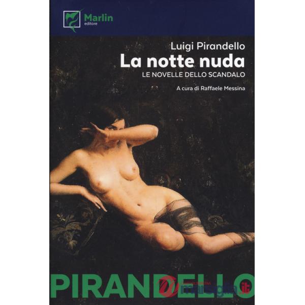 Notte nuda. Le novelle dello scandalo (La)