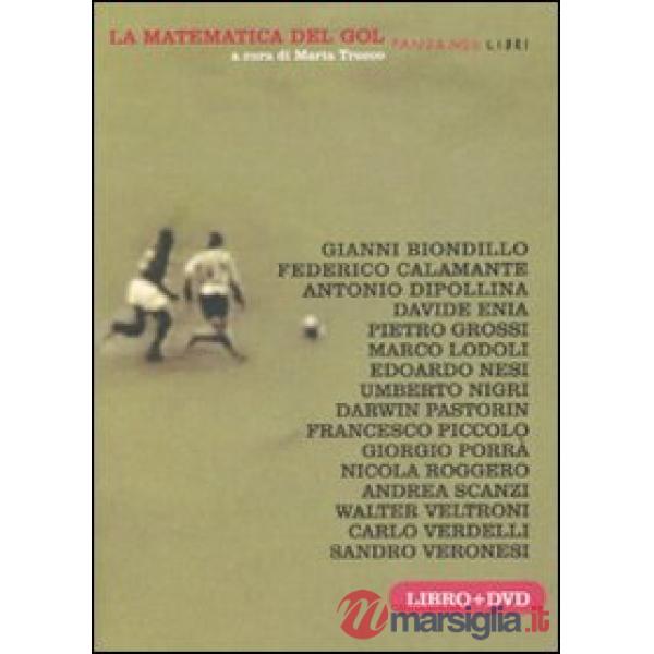 Matematica del gol. Con DVD (La)