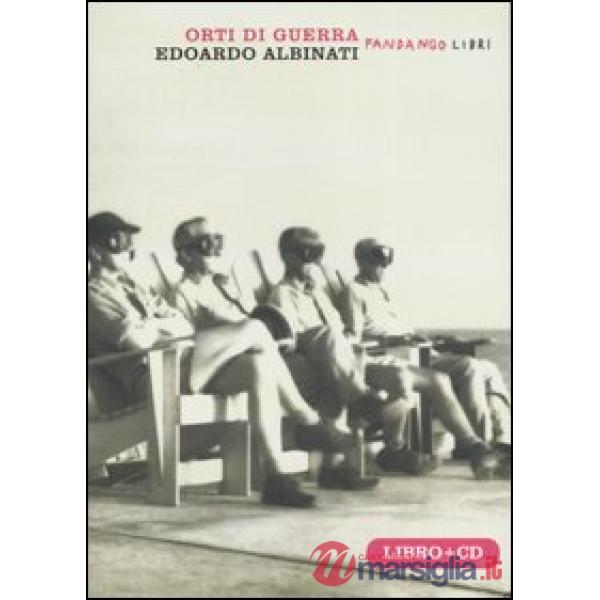 Orti di guerra. Con CD Audio