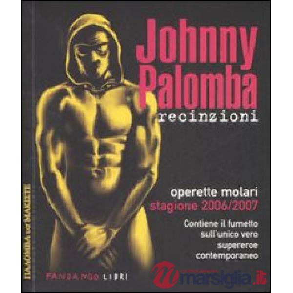 Recinzioni. Operette molari. Stagione 2006/2007. Ediz. illustrata