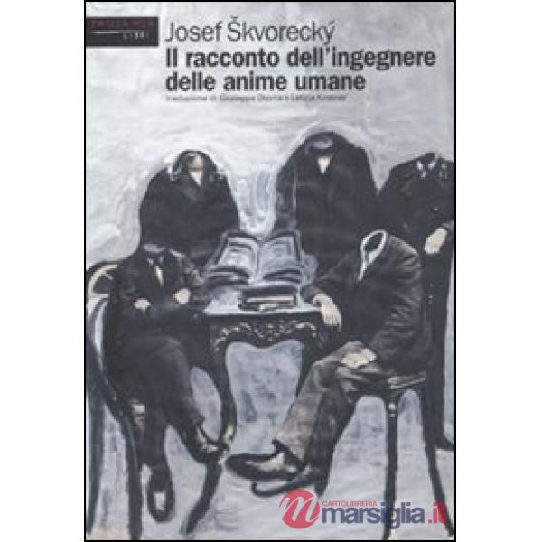 Racconto dell'ingegnere delle anime umane (Il)