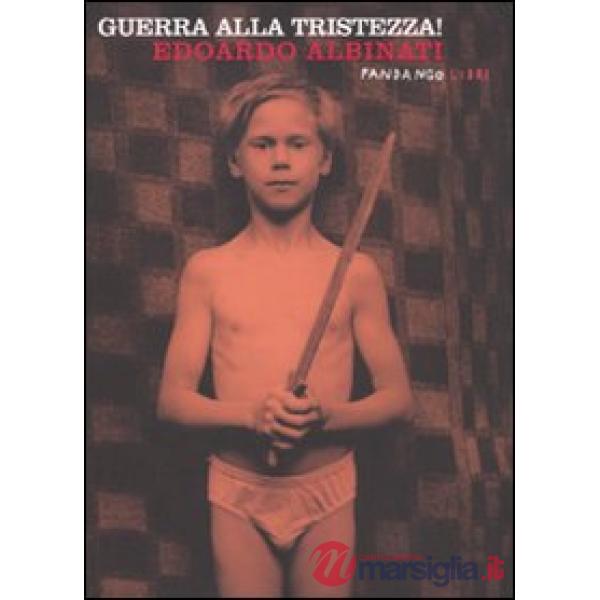Guerra alla tristezza!