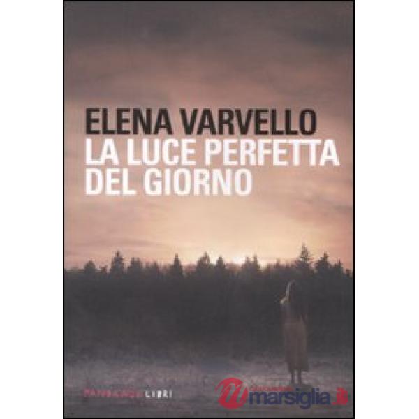 Luce perfetta del giorno (La)
