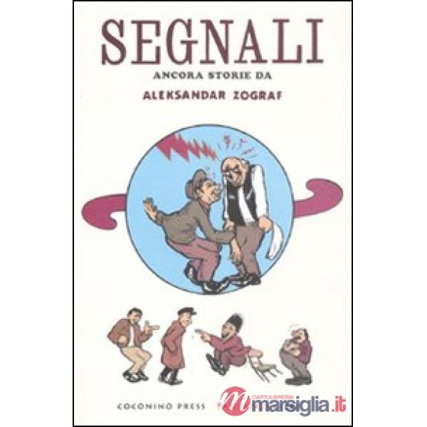 Segnali. Ancora storie di Aleksandar Zograf