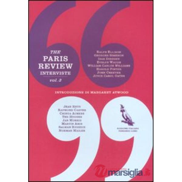 Paris Review. Interviste (The). Vol. 3