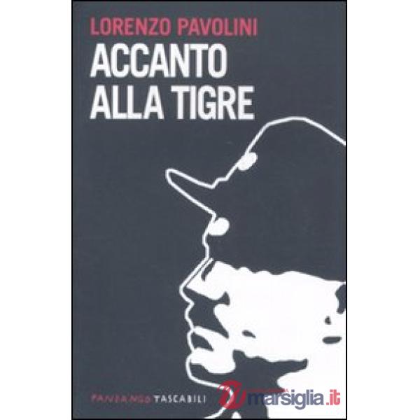Accanto alla tigre