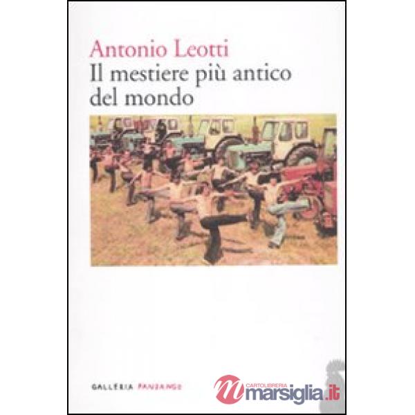 Mestiere più antico del mondo (Il)